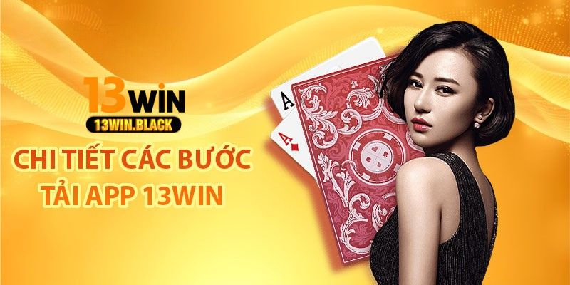 Khuyến mãi dành cho người chơi tải app 13win lần đầu, đăng nhập và nhận thưởng