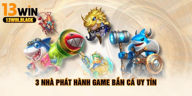 Giao diện game bắn cá 13win với đồ họa 3D sống động