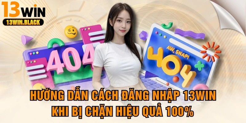 Giao diện đăng nhập tài khoản 13win trên trình duyệt web và điện thoại