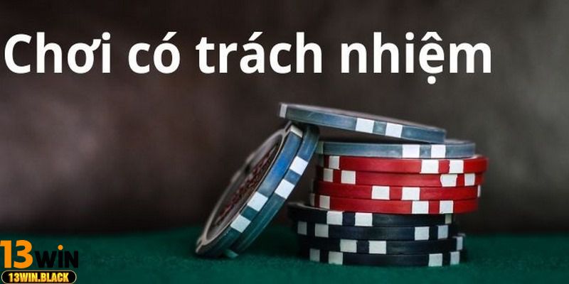 Thông điệp chơi có trách nhiệm 13win: Giải trí thông minh, không lệ thuộc