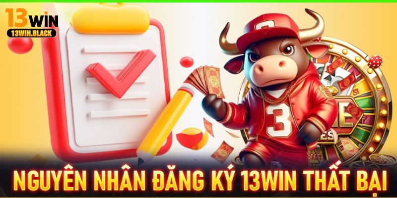 Hướng dẫn điền thông tin đăng ký tài khoản 13win đầy đủ và chính xác