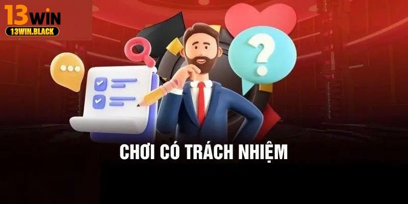 Thông điệp chơi có trách nhiệm được nhấn mạnh tại trang chủ của nhà cái 13win